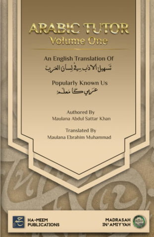 Arabic Tutor: Arbi Ka Mu'allim (Volume One)