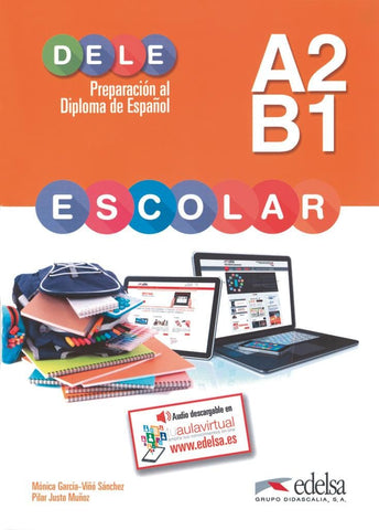 Preparacion al DELE Escolar: Libro del alumno - A2/B1