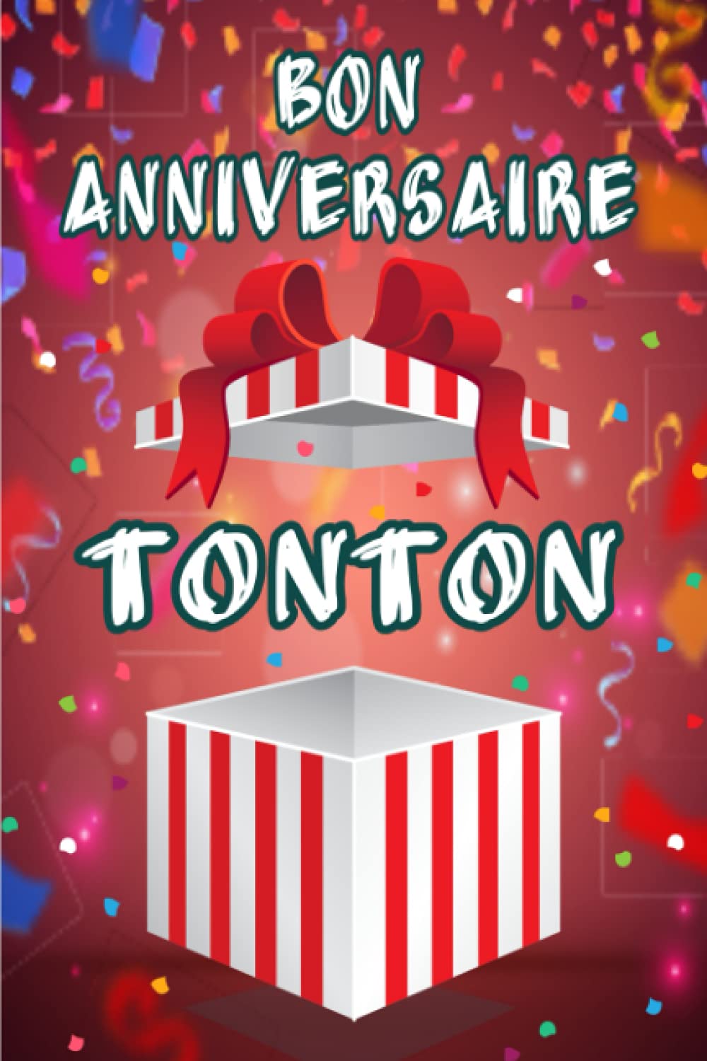 Bon anniversaire TONTON: Cadeau idéal pour souhaiter l'anniversaire de vos proches. Il est à la fois un carnet de notes ,un carnet d'adresse et ... vos mots de passe pour ne plus les perdre