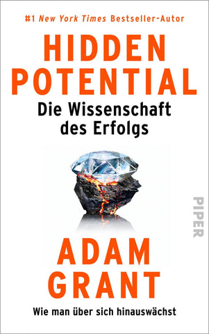 Hidden Potential - Die Wissenschaft des Erfolgs: Wie man über sich hinauswächst