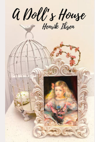 A Dollâ€™s House (Illustrated)