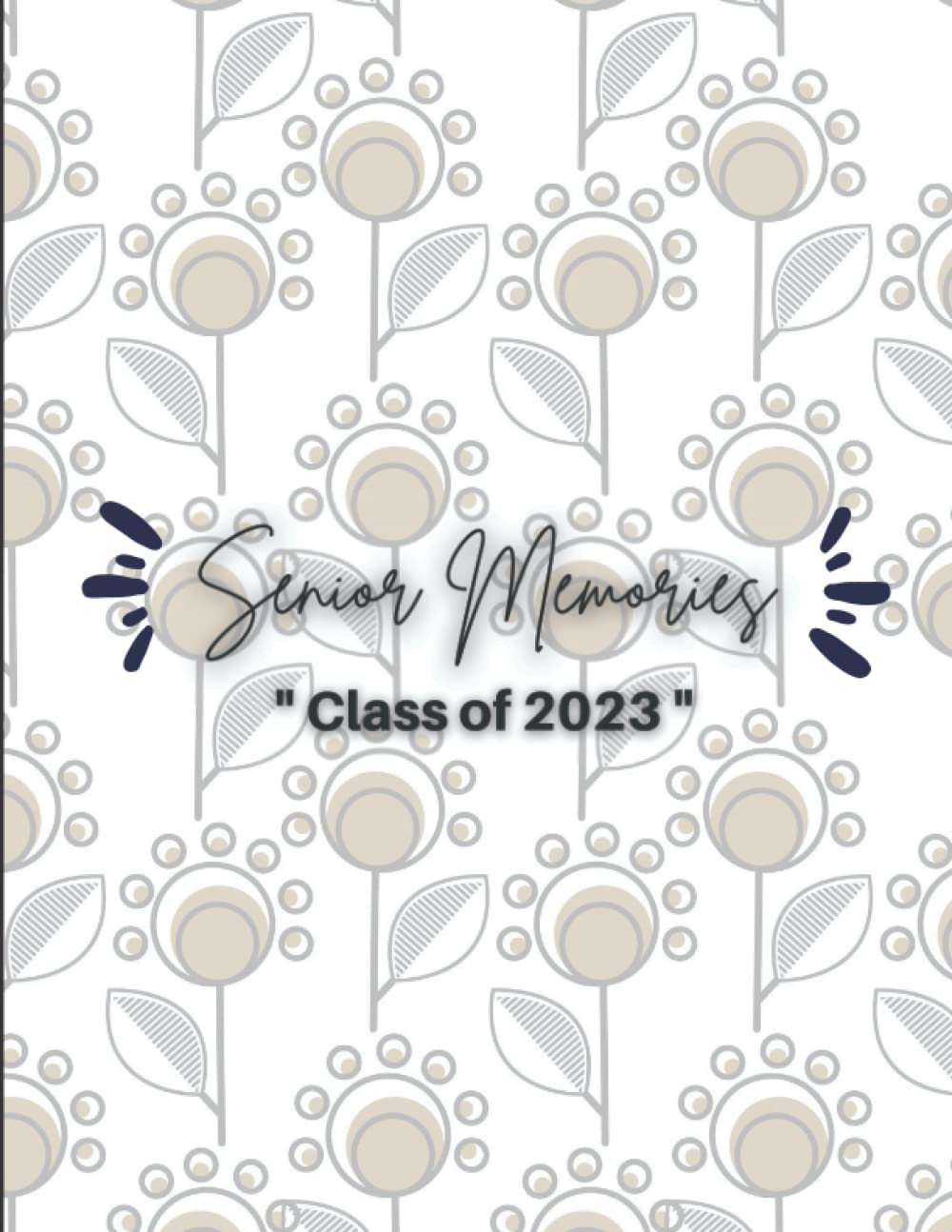 Class Of 2023 For Senior Memories: high school memories journal keepsake, High School Planner for Class Assignments, Homework, Goals, Activities, ... Back to School Gift Idea For Seniors