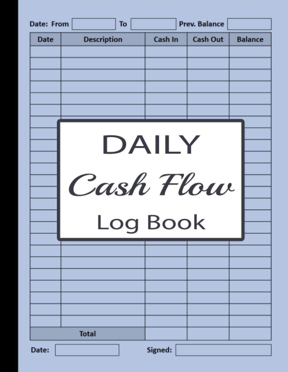 Daily Cash Flow Log Book: Petty Cash Large Ledger Book | Large Daily Cash Book and Financial Record Journal | Financial Record Keeping Notebook For Business