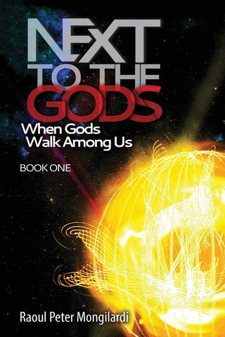 Next to the Gods: When Gods Walk Among Us: Volume 1