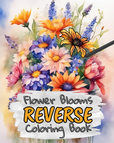 Bloom Flowers Reverse Coloring Book for Kids, Teens and Adults: Draw The Lines and Stay Calm, 40 Watercolor Patterns