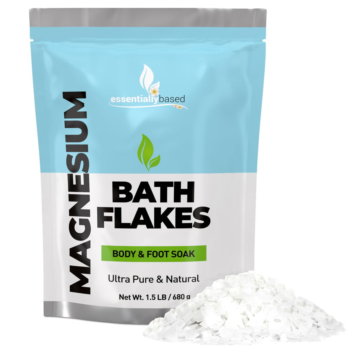 Magnesium Flakes by Essentially Based - 24 oz Ultra Pure Magnesium Chloride in Resealable Pack - Alternative to Epsom Bath Salts - Use for Magnesium Bath Soak or Foot Soak