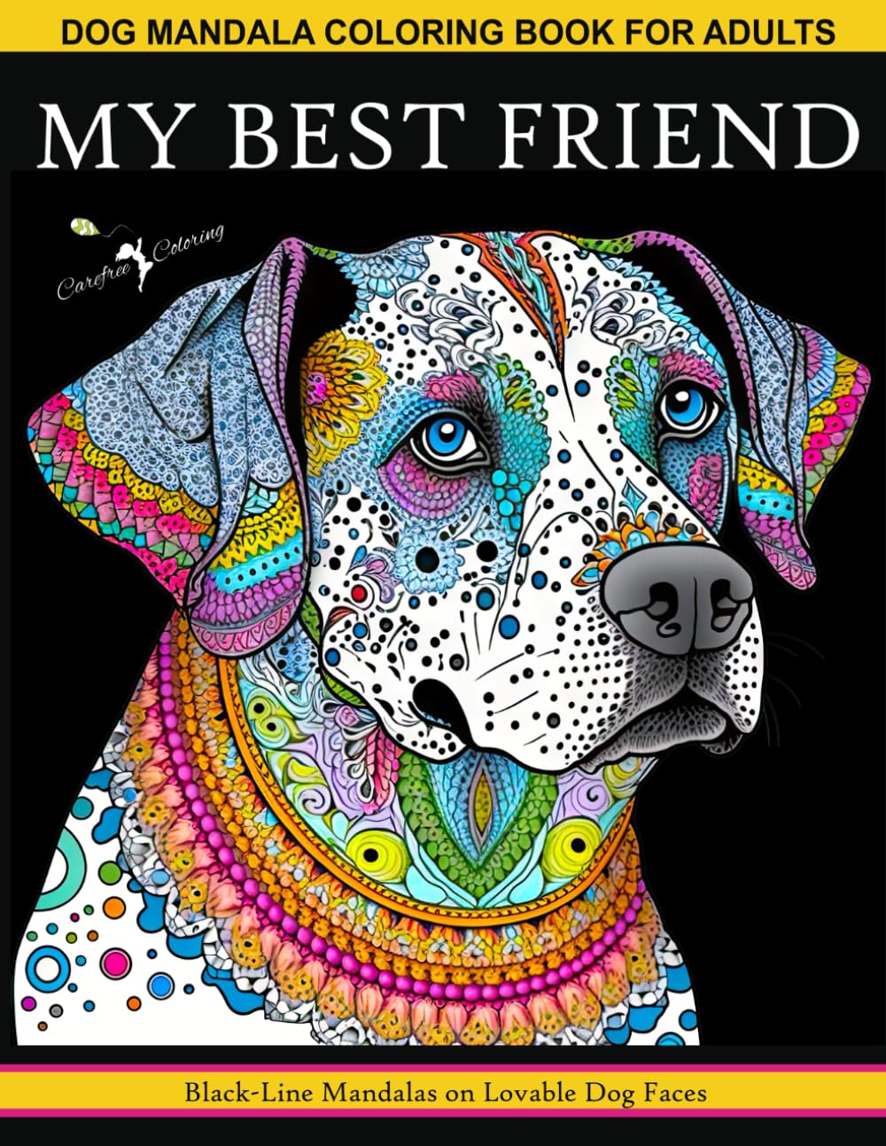 DOG MANDALA COLORING BOOK FOR ADULTS 50 Black-Line Mandalas on Lovable Dog Faces: Peaceful Relaxing Stress Relieving ADHD Anxiety Therapy Mindful Inspirational Zen Meditation Patterns (Dogs)