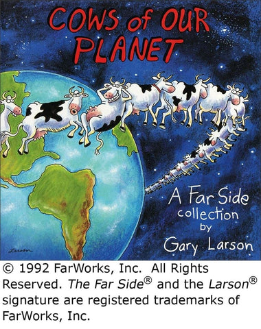 Cows of Our Planet: Volume 17 (Far Side)