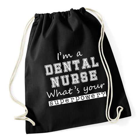 Hippowarehouse I'm A Dental Nurse What's Your Superpower? Drawstring Cotton School Gym Bag 37cm x 46cm, 12 litres