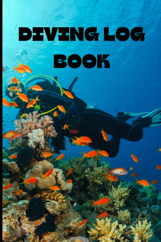 Diving Log Book: Scuba Diving Log Book