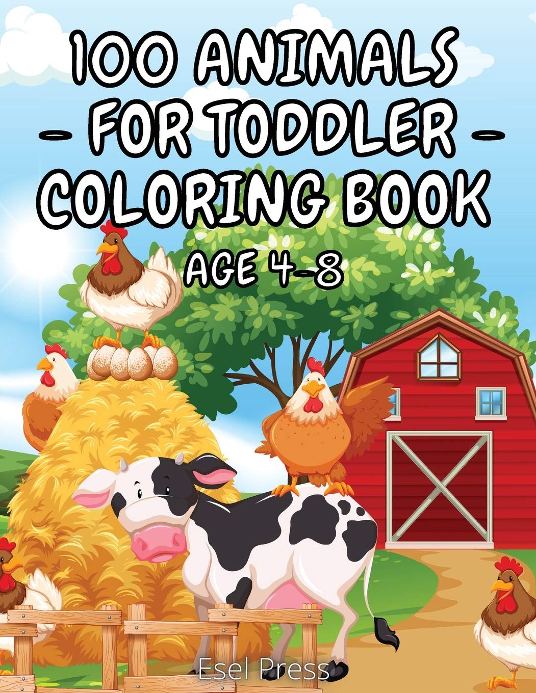 100 Animals for Toddler Coloring Book Age 4 - 8: Big Animals Book for Kids with 100 pages of Domestic, Wild and Sea Animals, Beautiful Birds on various backgrounds.