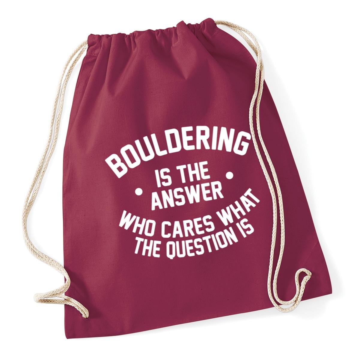 HippoWarehouse Bouldering is the Answer Who Cares What the Question Is Drawstring Cotton School Gym Kid Bag Sack 37cm x 46cm, 12 litres