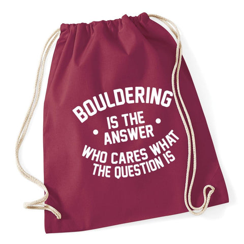 HippoWarehouse Bouldering is the Answer Who Cares What the Question Is Drawstring Cotton School Gym Kid Bag Sack 37cm x 46cm, 12 litres