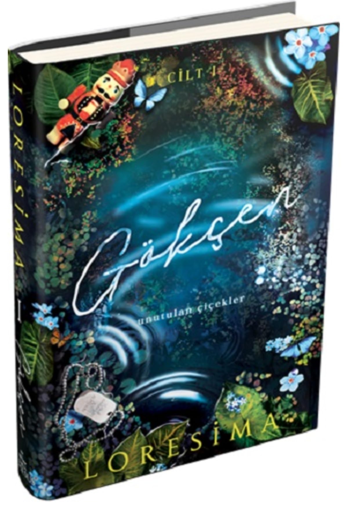 Gökcen 1: Unutulan Cicekler (Ciltli)