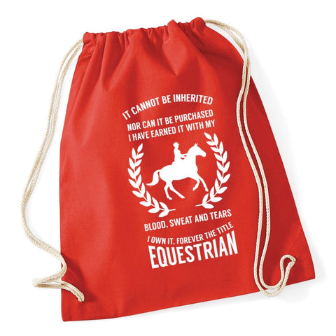 HippoWarehouse I have earned it with my blood sweat and tears. I own it. Forever the title EQUESTRIAN Drawstring Cotton School Gym Kid Bag Sack 37cm x 46cm, 12 litres