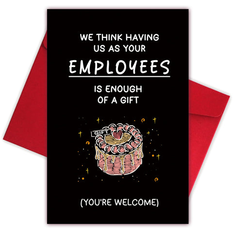 Funny Birthday Card for Boss Lady Employer Leader, Happy Birthday Card for Managers, Humorous Boss's Day Card Gift for Him Her, As Your Employees ls Enough of A Gift