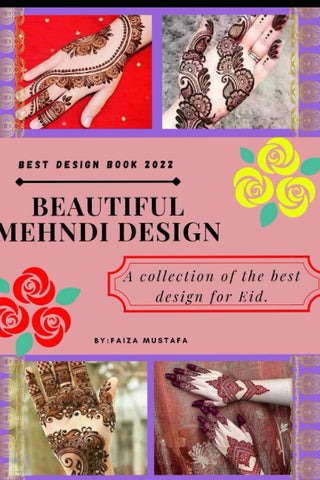 Beautiful Mehndi Design: Best Design Book 2022
