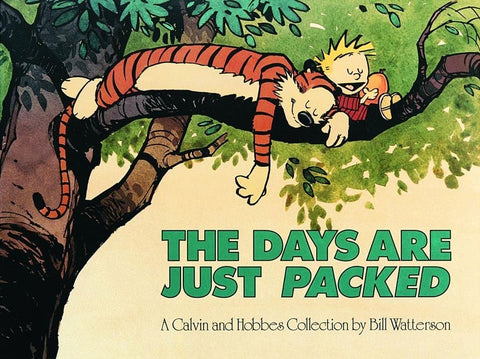 The Days are Just Packed: A Calvin and Hobbes Collection (Volume 12)