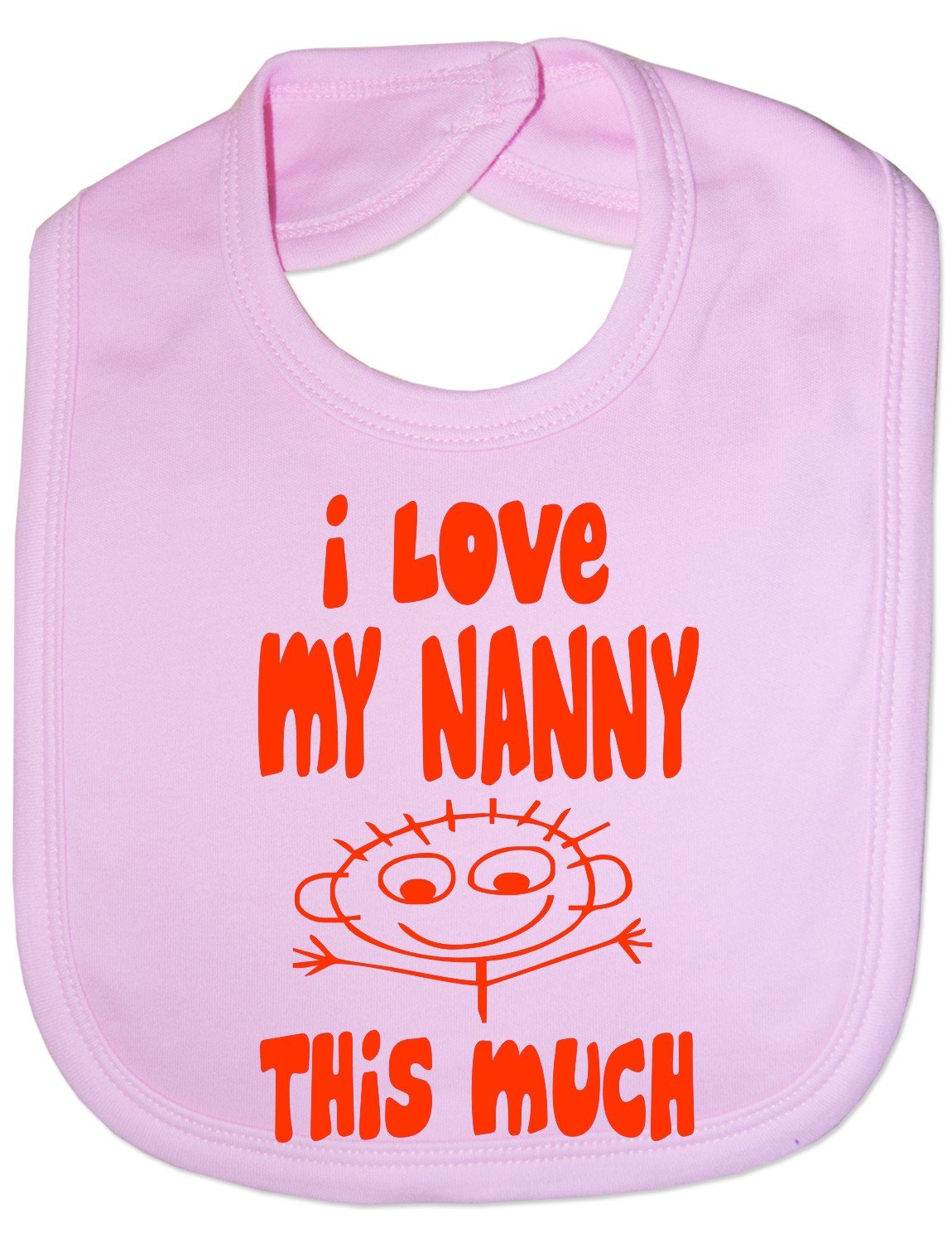 Print4U I Love My Nanny This Much - Funny Baby/Toddler/Newborn Bib -Gift pink