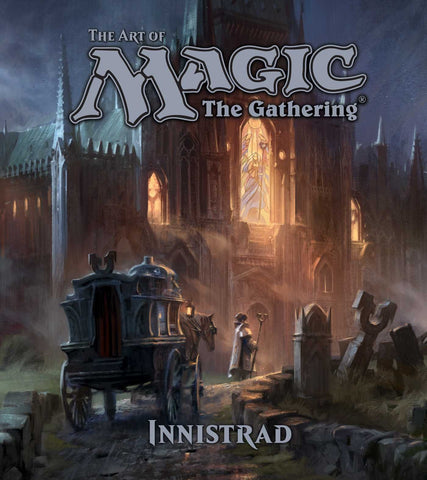 The Art Of Magic: The Gathering - Innistrad: Volume 2