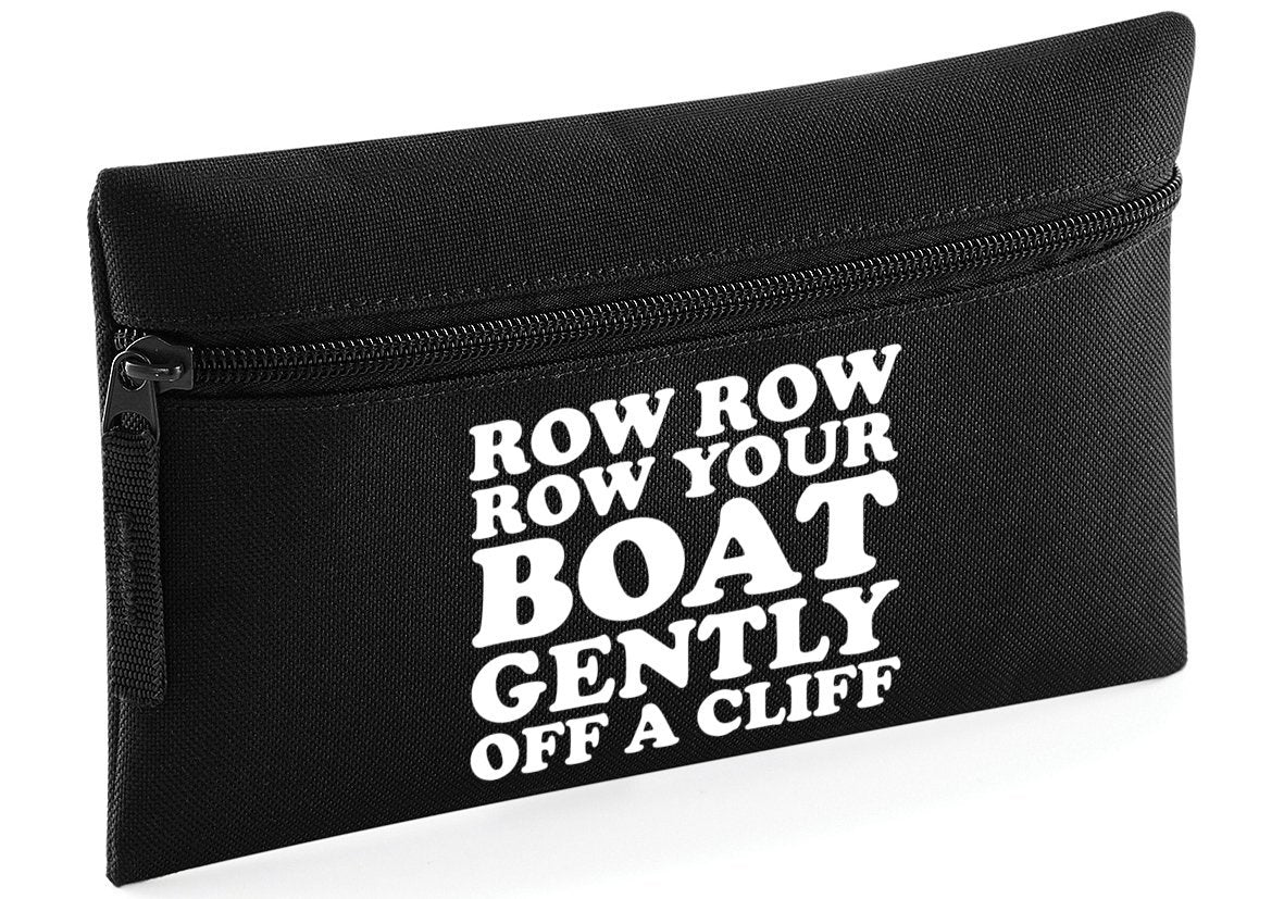 HippoWarehouse Row Row Row Your Boat Gently Off A Cliff Printed Pencil Case Desk Organiser College School University 21x14cm 0.5 litres