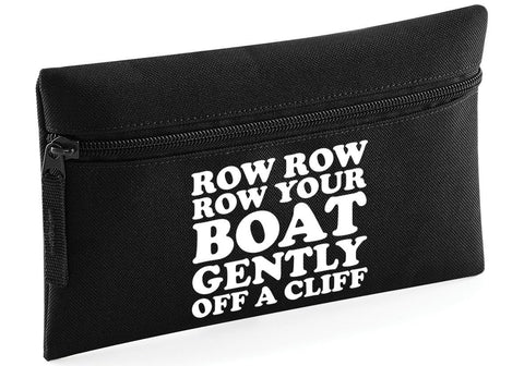 HippoWarehouse Row Row Row Your Boat Gently Off A Cliff Printed Pencil Case Desk Organiser College School University 21x14cm 0.5 litres
