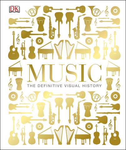 Music: The Definitive Visual History