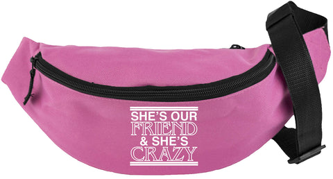 Hippowarehouse Shes Our Friend and Shes Crazy Waist Pack Bum Bag Festival Accessory 38x14x8cm 2.5 litres