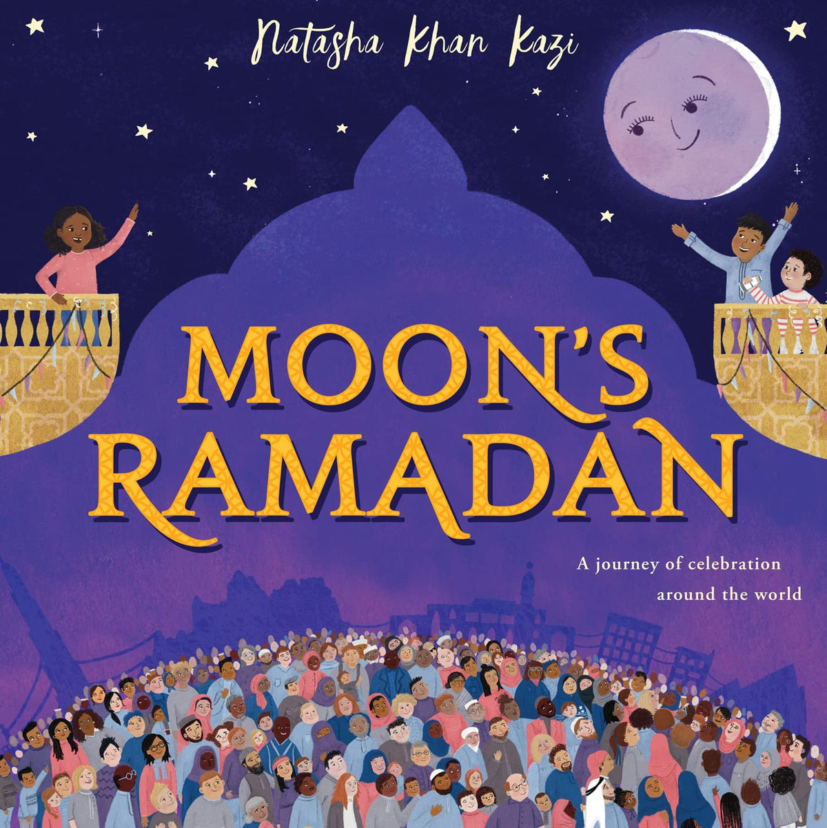 Moon's Ramadan: Learn about one of the world’s most important Muslim festivals in this stunning illustrated picture book for children new for 2023