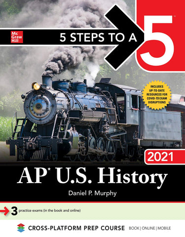 5 Steps to a 5: AP U.S. History 2021 (TEST PREP)