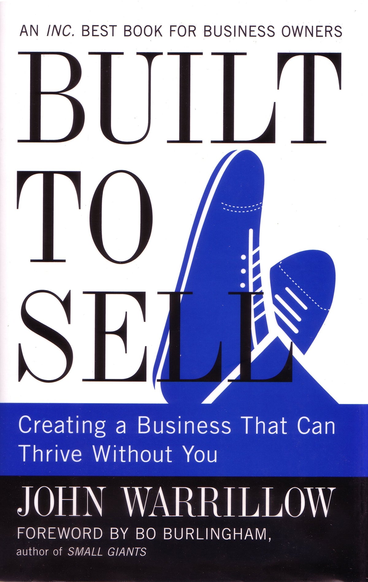 Built To Sell: Creating a business that can thrive without you