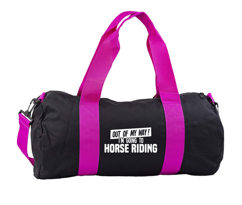 Hippowarehouse Out of My Way I'm Going to Horse Riding Gymwear Gym Duffle Cylinder Uniform Kit Bag 50 x 25 x 25cm 20 litres