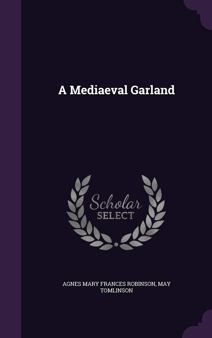 A Mediaeval Garland