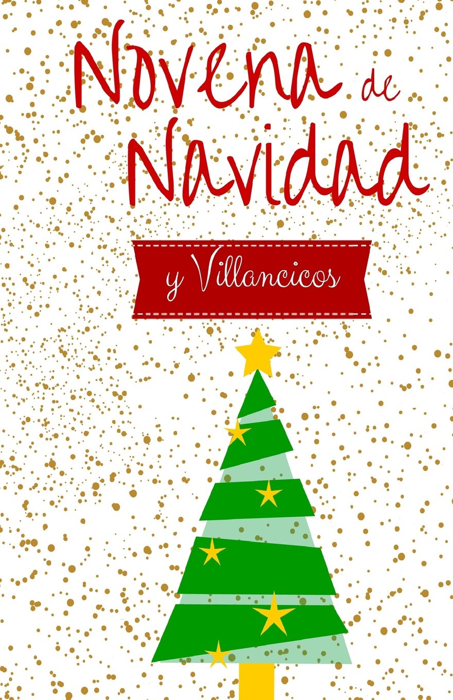 Novena de Navidad y Villancicos: Novena de Aguinaldos - Colombia (Spanish Edition)
