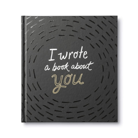 I Wrote a Book About You - A fun, fill-in-the-blank book.