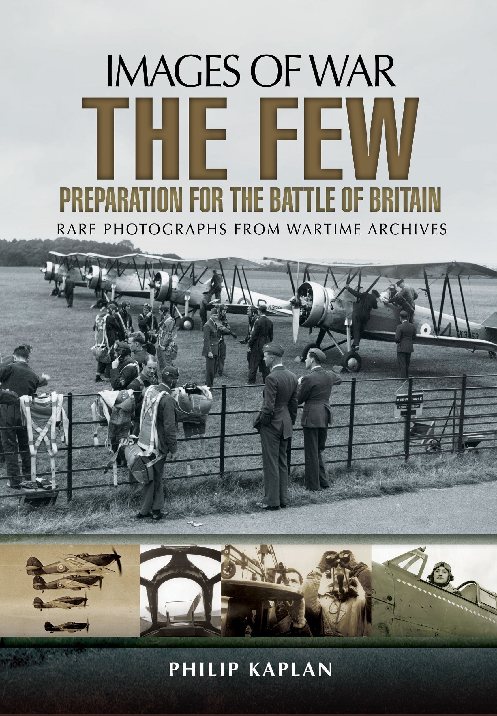Few: Preparation for the Battle of Britain (Images of War)