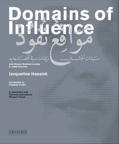 Domains of Influence: Arab Women Business Leaders in A New Economy